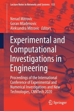 portada Experimental and Computational Investigations in Engineering: Proceedings of the International Conference of Experimental and Numerical Investigations (en Inglés)