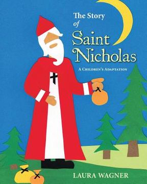 portada The Story of Saint Nicholas: A Children's Adaptation (en Inglés)