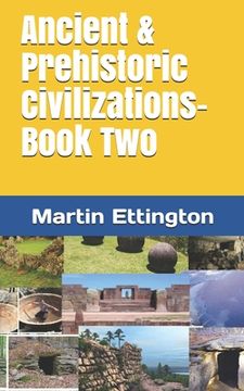 portada Ancient & Prehistoric Civilizations-Book Two (en Inglés)