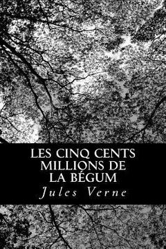 portada Les cinq cents millions de la Bégum (en Francés)