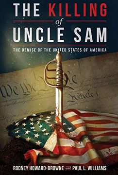 portada The Killing of Uncle Sam: The Demise of the United States of America (in English)