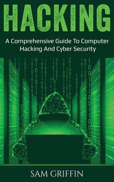 portada Hacking: A Comprehensive Guide to Computer Hacking and Cybersecurity (en Inglés)