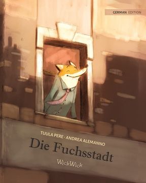 portada Die Fuchsstadt: German Edition of The Fox's City (in German)