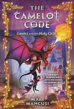 portada The Camelot Code: Geeks and the Holy Grail: 2 (in English)