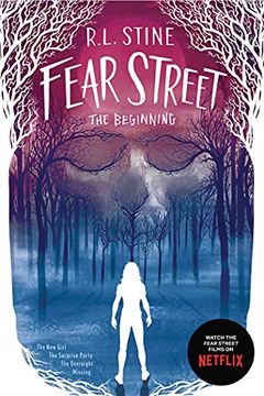 portada Fear Street the Beginning: The new Girl; The Surprise Party; The Overnight; Missing (en Inglés)