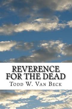 portada Reverence For The Dead: The Unavoidable Link (en Inglés)