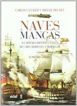portada Naves Mancas. La Armada Española a Vela de Cabo Celidonia a Trafalgar (in Spanish)