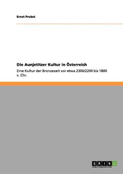 portada Die Aunjetitzer Kultur in Österreich (German Edition)