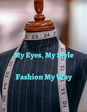 portada My Eyes, my Style: Fashion my way (en Inglés)