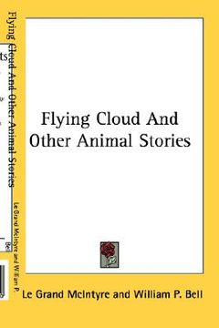 portada flying cloud and other animal stories (in English)