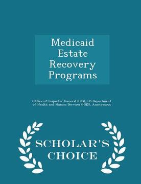 portada Medicaid Estate Recovery Programs - Scholar's Choice Edition (en Inglés)