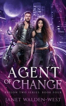 portada Agent of Change: Region Two Urban Fantasy Series, Book Four (in English)
