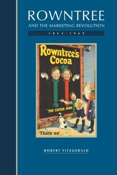 portada Rowntree and the Marketing Revolution, 1862-1969 (in English)