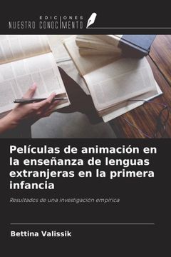 Películas de animación en la enseñanza de lenguas extranjeras en la primera infancia. Resultados de una investigación empírica