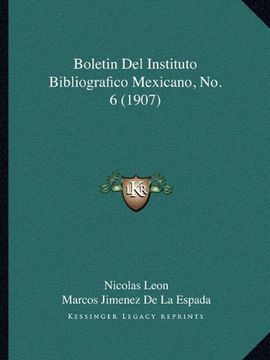 portada Boletin del Instituto Bibliografico Mexicano, no. 6 (1907)