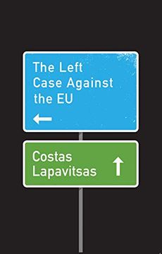 portada The Left Case Against the eu (en Inglés)