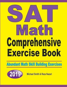 portada SAT Math Comprehensive Exercise Book: Abundant Math Skill Building Exercises (en Inglés)