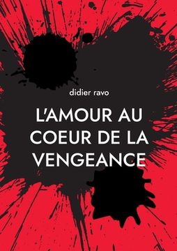 portada l'amour au coeur de la vengeance: naissance d'un clan (en Francés)