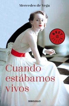 portada Cuando Estábamos Vivos (Best Seller) (in Spanish)