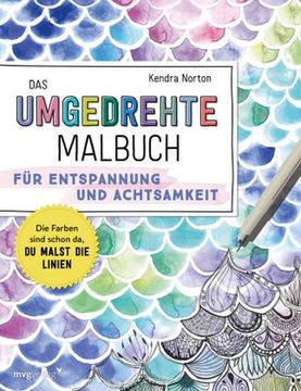 portada Das Umgedrehte Malbuch - für Achtsamkeit und Entspannung (in German)