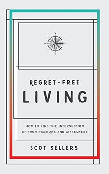 portada Regret-Free Living: How to Find the Intersection of Your Passions and Giftedness