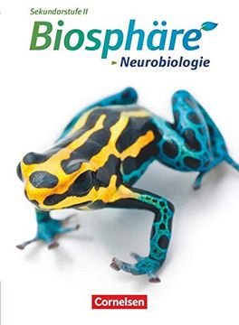 portada Biosphäre Sekundarstufe ii - Themenbände: Neurobiologie: Schülerbuch (en Alemán)