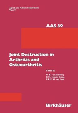 portada Joint Destruction in Arthritis and Osteoarthritis (en Inglés)