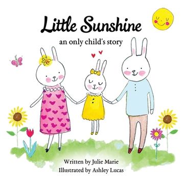 portada Little Sunshine, an only child's story (in English)