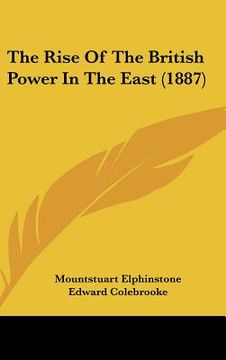 portada the rise of the british power in the east (1887) (en Inglés)