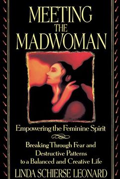 portada Meeting the Madwoman: Empowering the Feminine Spirit (en Inglés)