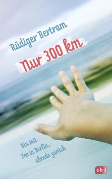 portada Nur 300 km: Ein Roadmovie zum Wichtigen Thema Inklusion (en Alemán)
