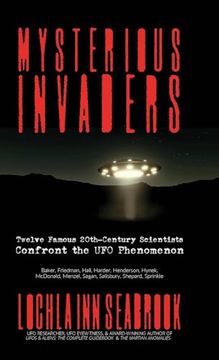portada Mysterious Invaders: Twelve Famous 20th-Century Scientists Confront the UFO Phenomenon