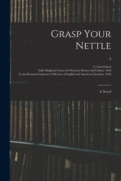portada Grasp Your Nettle: a Novel; 3