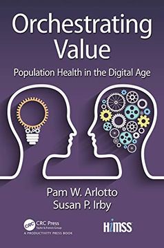 portada Orchestrating Value: Population Health in the Digital age (Himss Book Series) (en Inglés)