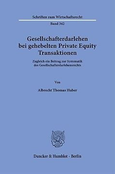 portada Gesellschafterdarlehen Bei Gehebelten Private Equity Transaktionen: Zugleich Ein Beitrag Zur Systematik Des Gesellschafterdarlehensrechts (en Alemán)