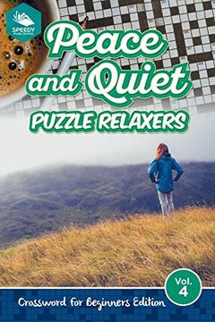 portada Peace and Quiet Puzzle Relaxers vol 4: Crossword for Beginners Edition (en Inglés)