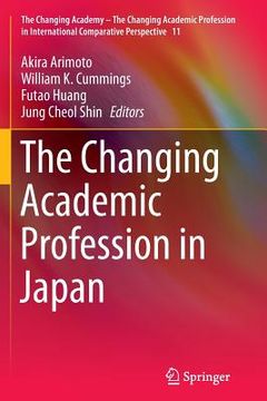 portada The Changing Academic Profession in Japan (en Inglés)