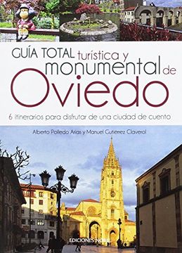 portada Guía total turística y monumental de Oviedo. 6 itinerarios para disfrutar de una ciudad de cuento