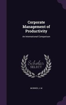 portada Corporate Management of Productivity: An International Comparison (en Inglés)