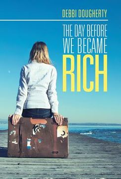 portada The Day before We Became Rich (en Inglés)