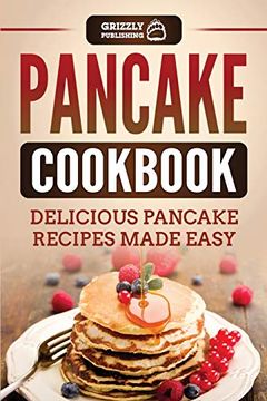 portada Pancake Cookbook: Delicious Pancake Recipes Made Easy (en Inglés)