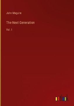The Next Generation: Vol. I (en Inglés)