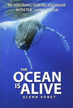 portada The Ocean is Alive: Re-Visioning our Relationship With the Living Ocean (in English)