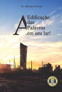 portada A Edificação das Palavras em seu Lar! (in Portuguese)