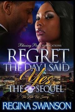 portada Regret The Day I Said Yes: The Sequel (en Inglés)