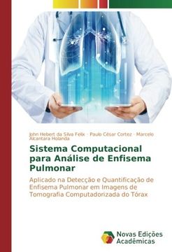 portada Sistema Computacional para Análise de Enfisema Pulmonar: Aplicado na Detecção e Quantificação de Enfisema Pulmonar em Imagens de Tomografia Computadorizada do Tórax