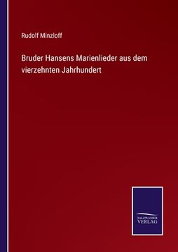 portada Bruder Hansens Marienlieder aus dem vierzehnten Jahrhundert (en Alemán)