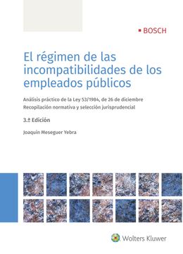 portada El Régimen de las Incompatibilidades de los Empleados Públicos (in Spanish)
