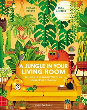 portada A Jungle in Your Living Room: A Guide to Creating Your own Houseplant Collection (in English)