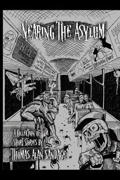 portada Nearing the Asylum: A Collection of Short Stories (in English)